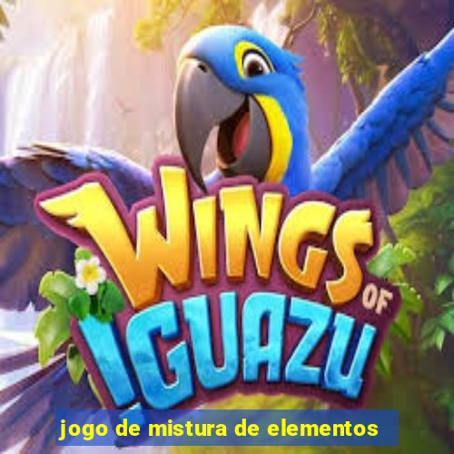 jogo de mistura de elementos